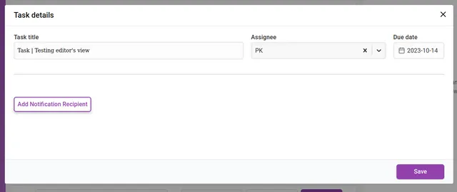 ‘Task details’ overlay before any recipient is added, showing the task title, assignee, due date and the ‘Add Notification Recipient’ button.