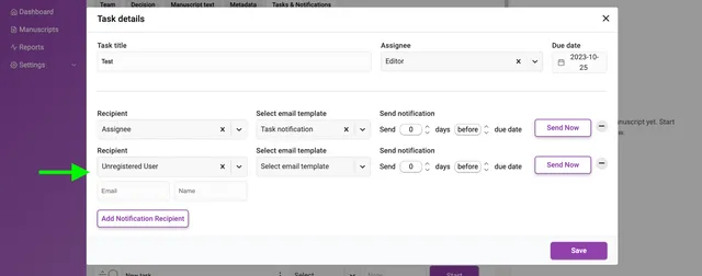 ‘Task details’ overlay with two recipient rows: the first set to ‘Assignee’ with the ‘Task notification’ template, the second set to ‘Unregistered User’, which reveals extra ‘Email’ and ‘Name’ fields.