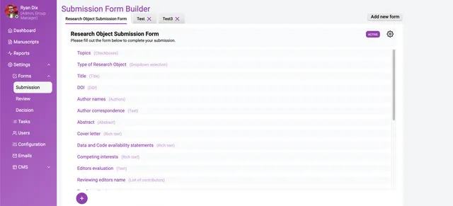 Submission Form Builder with tabs for the ‘Research Object Submission Form’ and two test forms, an ‘Add new form’ button, and the form’s field list: Topics (Checkboxes), Type of Research Object (Dropdown selection), Title, DOI, Author names, Author correspondence, Abstract, Cover letter, Data and Code availability statements, Competing interests, and reviewing editor fields, each labelled with its field type.