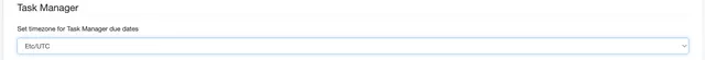 ‘Task Manager’ settings group with a single dropdown, ‘Set timezone for Task Manager due dates’, set to ‘Etc/UTC’.