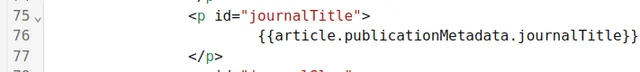 Close-up of three template lines: an opening paragraph tag with id ‘journalTitle’, the Nunjucks shortcode for the journal title on the line between, then the closing paragraph tag.