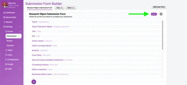 Submission Form Builder showing the ‘Research Object Submission Form’ with a green arrow pointing to the pink ‘ACTIVE’ badge beside the settings cog, marking this as the one form currently available to authors.